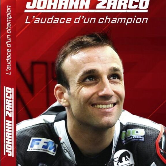 JOHANN ZARCO, L’audace d’un champion en DVD